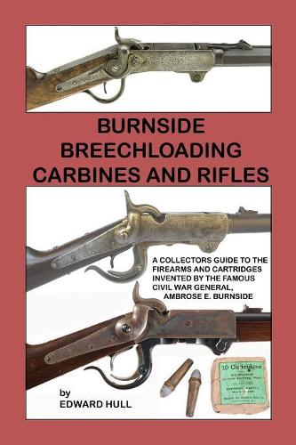 Burnside Breechloading Carbines and Rifles