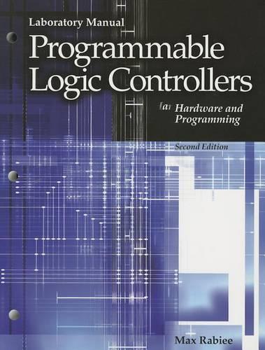 Programmable Logic Controllers Hardware and Programming