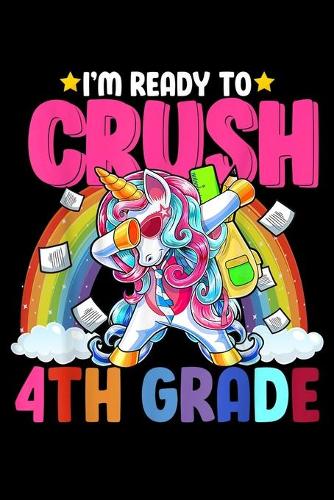 I'M Ready To Crush 4Th Grade