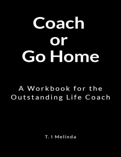 Coach or Go Home