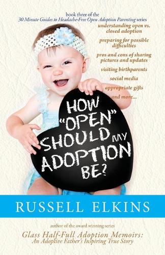 How Open Should My Adoption Be?