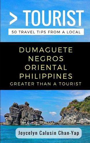 Greater Than a Tourist- Dumaguete Negros Oriental Philippines