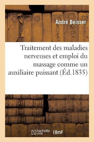 Maladies Nerveuses. Traitement Des Maladies Nerveuses