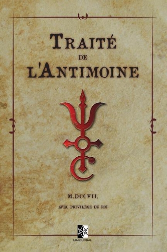 Traité de l'Antimoine: L'Analyse Chimique de Ce Minéral & Un Recueil d'Un Grand Nombre d'Opérations Rapportées À l'Académie Royale Des Sciences Avec Raisonnement Qu'on a C