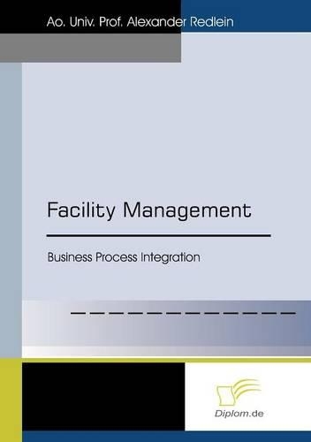Facility Management: Business Process Integration(English)
