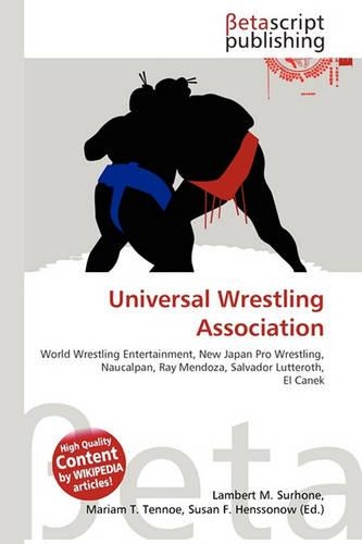 Universal Wrestling Association: (English)