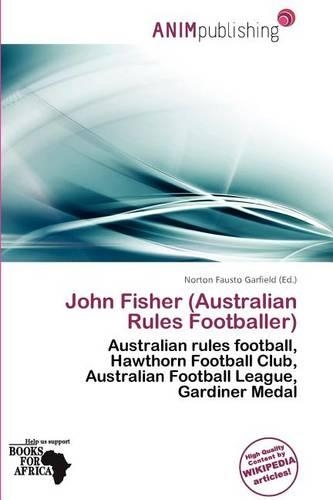 John Fisher (Australian Rules Footballer): (English)