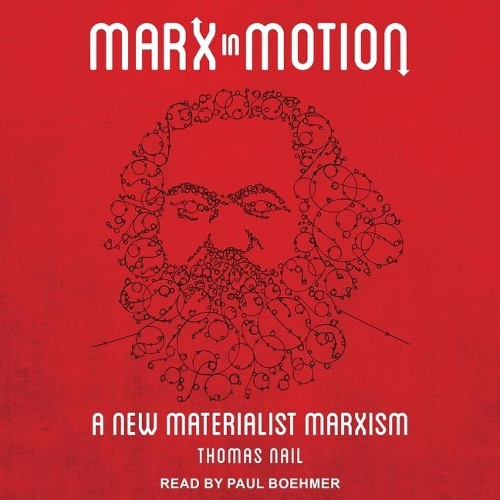 Marx in Motion