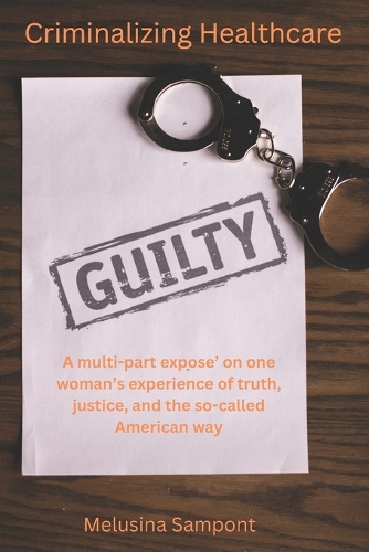 Criminalizing Healthcare