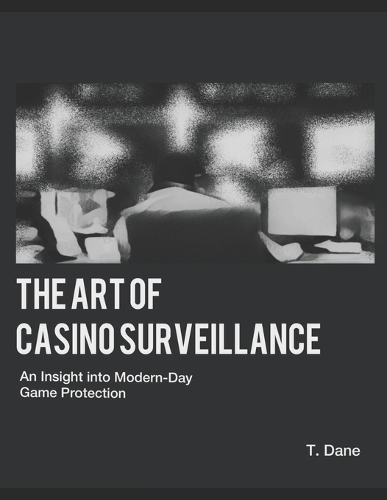 The Art of Casino Surveillance