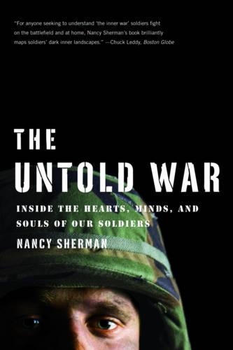 The Untold War: Inside the Hearts, Minds, and Souls of Our Soldiers