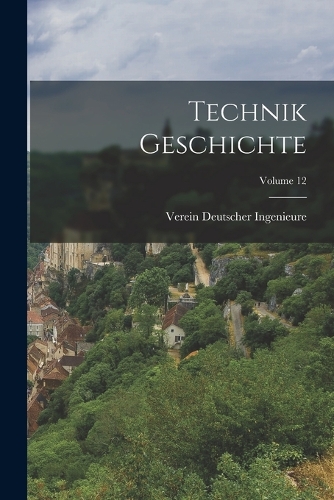 Technik Geschichte; Volume 12