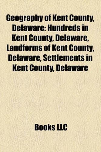 Geography of Kent County, Delaware
