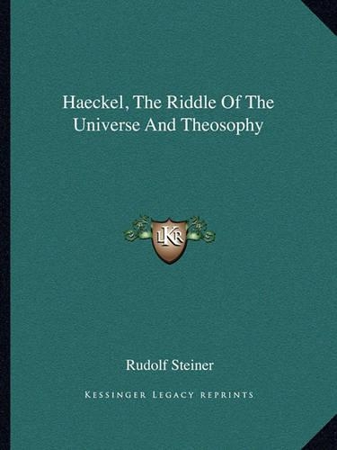 Haeckel, The Riddle Of The Universe And Theosophy