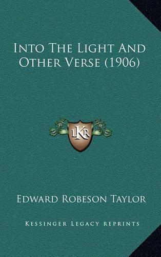 Into the Light and Other Verse (1906)