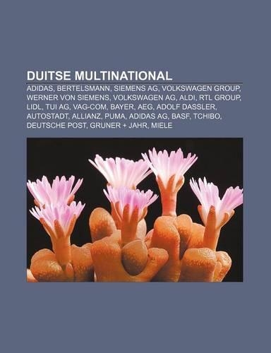 Duitse Multinational: Adidas, Bertelsmann, Siemens AG, Volkswagen Group, Werner Von Siemens, Volkswagen AG, Aldi, Rtl Group, LIDL, Tui AG(Dutch)