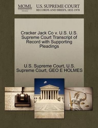 Cracker Jack Co V. U.S. U.S. Supreme Court Transcript of Record with Supporting Pleadings