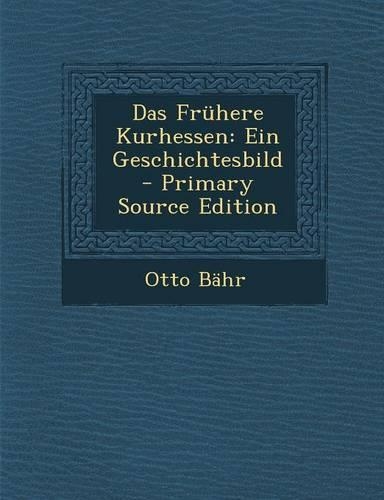 Das Fruhere Kurhessen