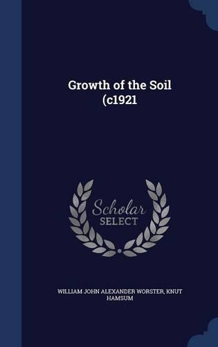 Growth of the Soil (C1921