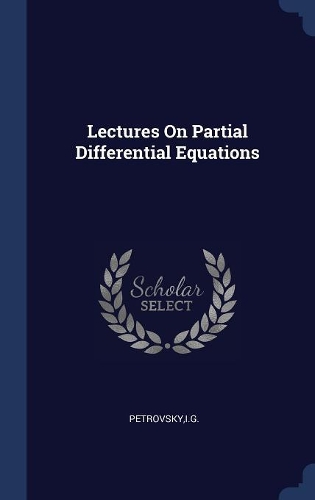 Lectures On Partial Differential Equations