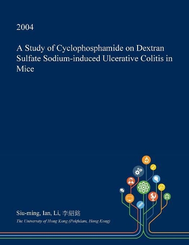 A Study of Cyclophosphamide on Dextran Sulfate Sodium-Induced Ulcerative Colitis in Mice