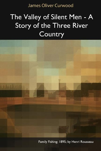 The Valley of Silent Men