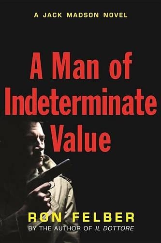 A Man of Indeterminate Value