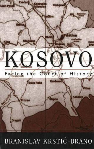 Kosovo: Facing the Court of History