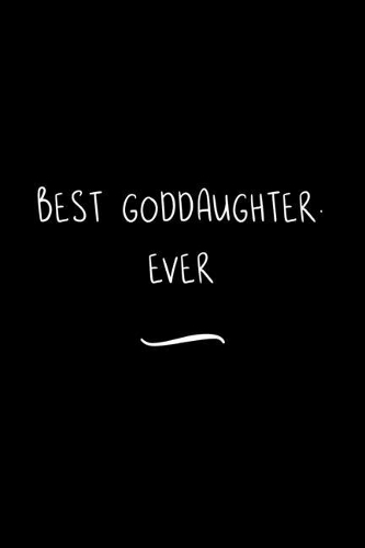 Best Goddaughter. Ever