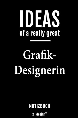 Notizbuch für Grafik-Designer / Grafik-Designerin: Originelle Geschenk-Idee [120 Seiten liniertes blanko Papier]