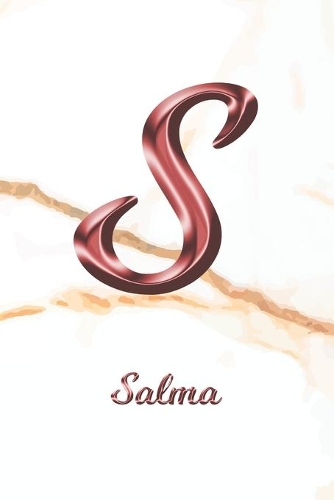 Salma: Journal Diary - Personalized First Name Personal Writing - Letter S White Marble Rose Gold Pink Effect Cover - Daily Diaries for Journalists & Write