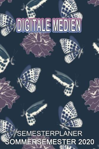 Digitale Medien Semesterplaner - Sommersemester 2020