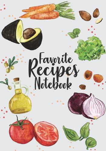 Favorite Recipes Notebook