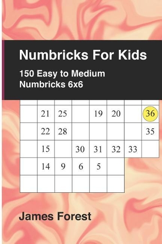 Numbricks For Kids 150 Easy to Medium Numbricks 6x6