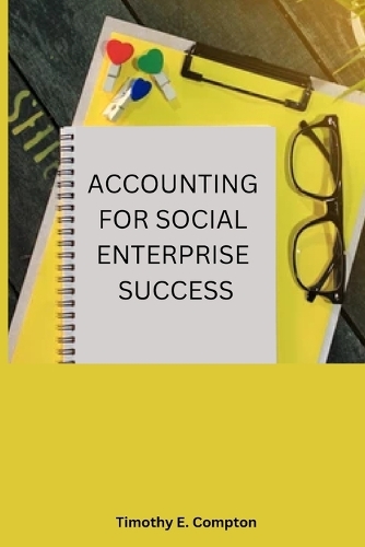 Accounting for Social Enterprise Success
