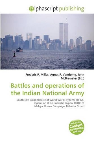 Battles and Operations of the Indian National Army