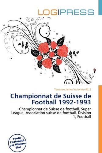 Championnat de Suisse de Football 1992-1993: (French)