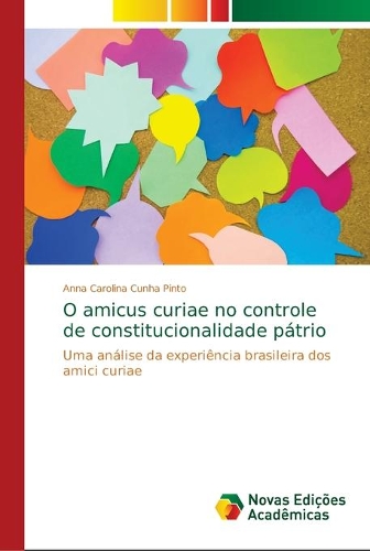 O amicus curiae no controle de constitucionalidade pátrio