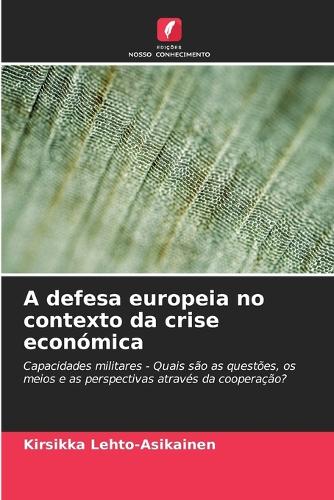 A defesa europeia no contexto da crise económica