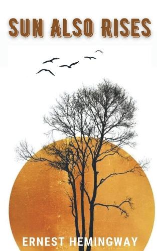 The Sun Also Rises