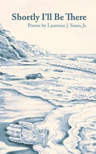 Shortly I'll Be There