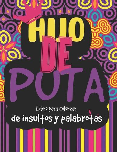 Libro para colorear de insultos y palabrotas