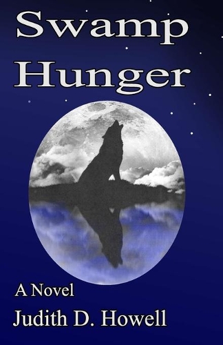 Swamp Hunger: (4 The Swamp)