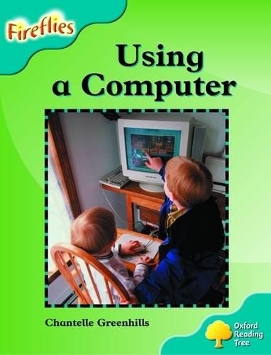 Oxford Reading Tree: Stage 9: Fireflies: How to Use a Computer