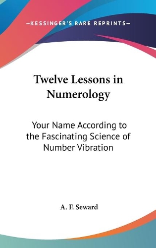Twelve Lessons in Numerology