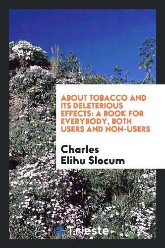 About Tobacco and Its Deleterious Effects