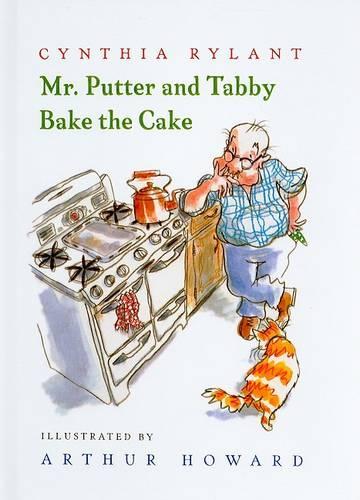 Mr. Putter & Tabby Bake the Cake: (Mr. Putter & Tabby)