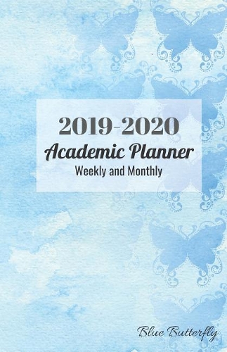 2019-2020 Academic Planner Weekly and Monthly Blue Butterfly