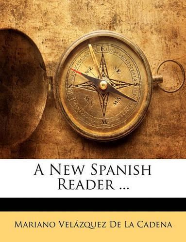 A New Spanish Reader ...