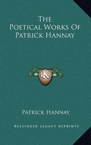 The Poetical Works of Patrick Hannay: (English)